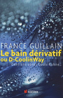 Le bain dérivatif ou D-CoolinWay