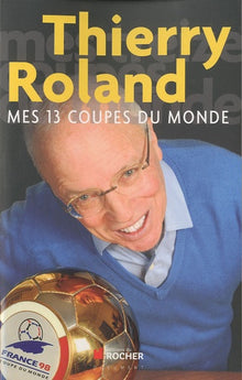 Mes 13 coupes du monde