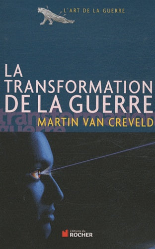 La transformation de la guerre