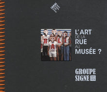 L'art de la rue au musée ?