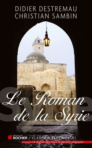 Le roman de la Syrie