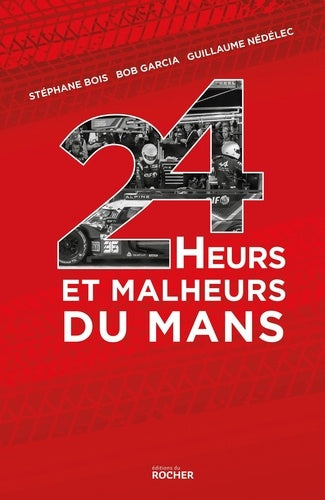 24 heures et malheurs du Mans