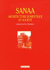 Sanaa - Architecture domestique et société