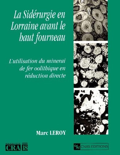 Sidérurgie en Lorraine avec le haut fourneau
