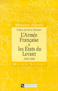 L'armée Française et les Etats du Levant