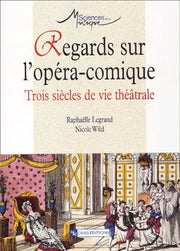Regards sur l'opéra-comique