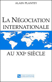 La Négociation internationale au XXIe siècle