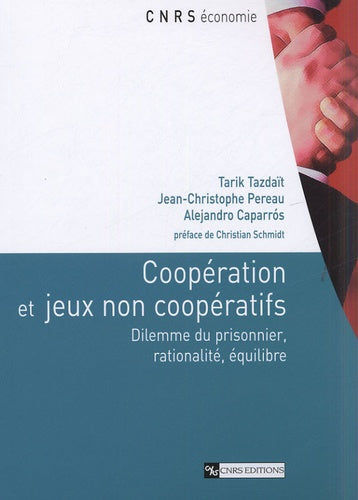 Coopération et jeux non-coopératifs - Dilemme du prisonnier