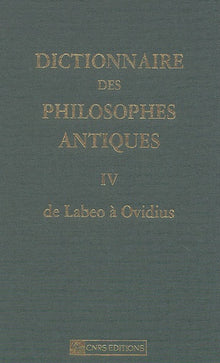 Dictionnaire des philosophes antiques - T 4 - Labeo à ovidius