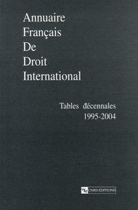Annuaire français de droit international-Tables décennales 1995-2004