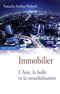Immobilier. L'Asie, la bulle et la mondialisation