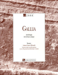 Gallia n°65 - Archéologie de la France antique