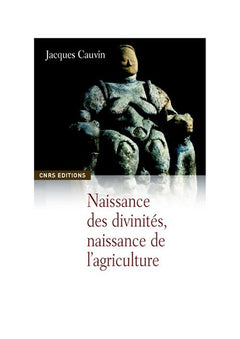 Naissance des divinités, naissance de l'agriculture