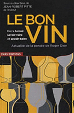 Le Bon vin, entre savoir faire et savoir boire