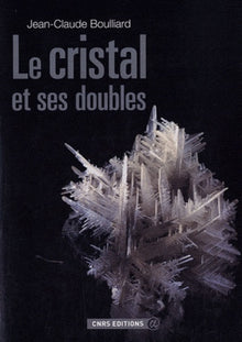 Le cristal et ses doubles