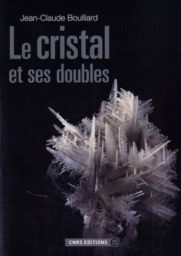 Le cristal et ses doubles