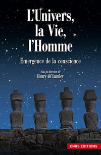 L'Univers, la Vie, l'Homme: Emergence de la conscience