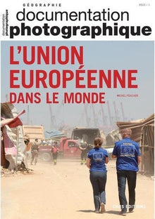 L'Union européenne dans le monde - Dossier N°8145 - 2022 / 1