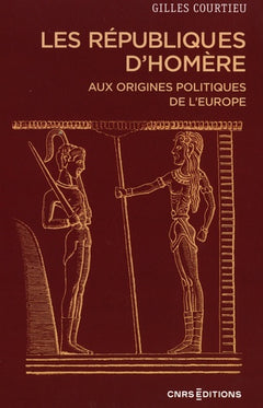 Les républiques d'Homère - Aux origines politiques de l'Europe