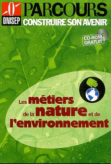 Les métiers de la nature et de l'environnement