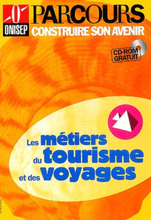 Les métiers du tourisme et des voyages