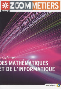Les métiers des mathématiques et de l'informatique
