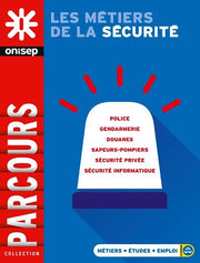 LES METIERS DE LA SECURITE