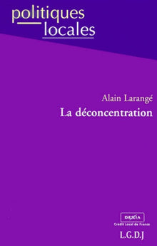 La déconcentration