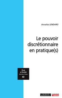 Le pouvoir discrétionnaire en pratiques(s)