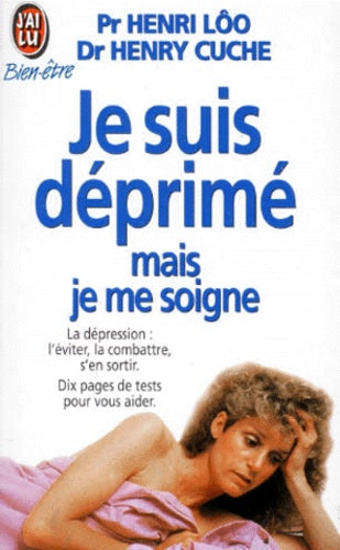 Je suis déprimé mais je me soigne