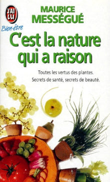 C'est la nature qui a raison
