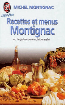 Recettes et menus Montignac ou la gastronomie nutritionnelle