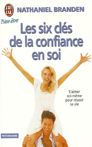 Les six clés de la confiance en soi