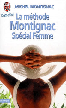 La méthode Montignac spécial femme