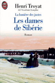 La lumière des justes, tome 4 : Les dames de Sibérie