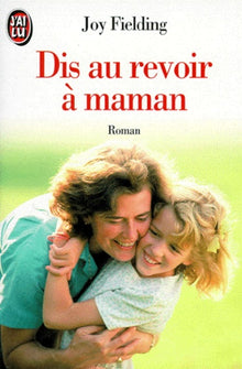 Dis au revoir à maman