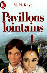 Pavillons lointains tome 1