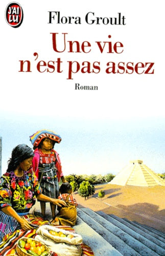 Une vie n'est pas assez