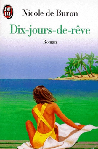 Dix jours de rêve