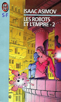 Les Robots et l'empire, tome 2