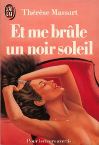 Et me brule un noir soleil