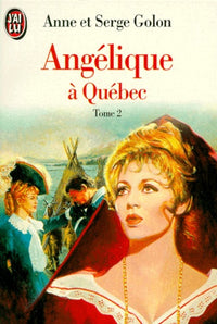Angélique à Québec, tome 2