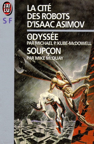 La cité des robots: Odyssée, soupçon