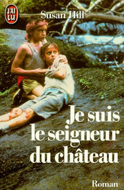 Je suis le seigneur du château