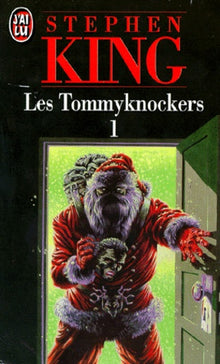 Les Tommyknockers, tome 1