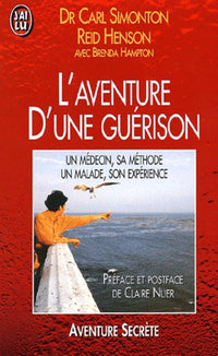 L'aventure d'une guérison