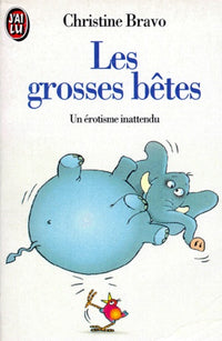 Les grosses bêtes