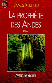 La prophétie des Andes