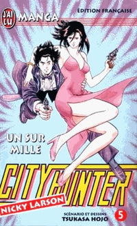 City Hunter (Nicky Larson), tome 5 : Un sur mille