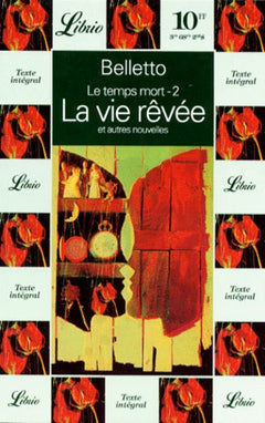 LE TEMPS MORT - LA VIE REVEE ET AUTRES NOUVELLES T2